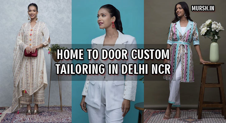 home to door custom tailoring in delhi ncr